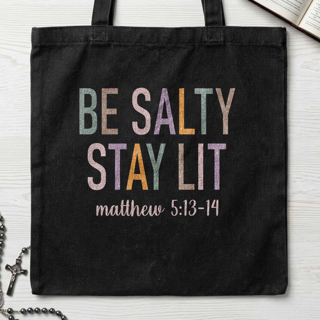 Be Salty Stay Lit Matthew 5.13-14 02
