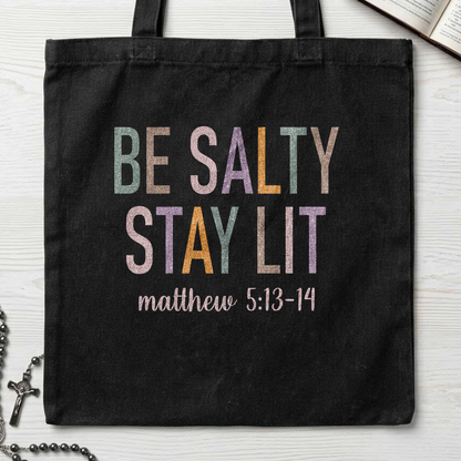 Be Salty Stay Lit Matthew 5.13-14 02