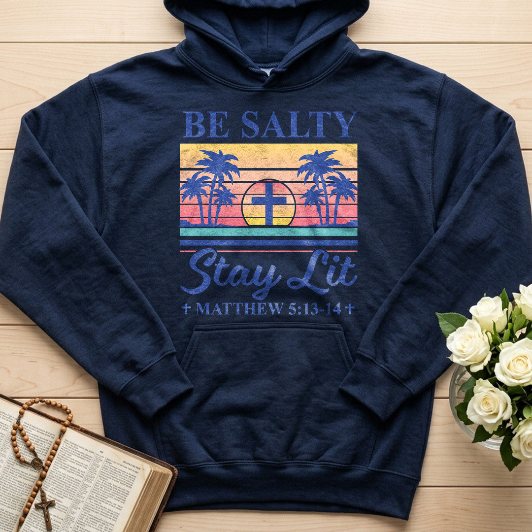 Be Salty Stay Lit Matthew 5.13-14 05