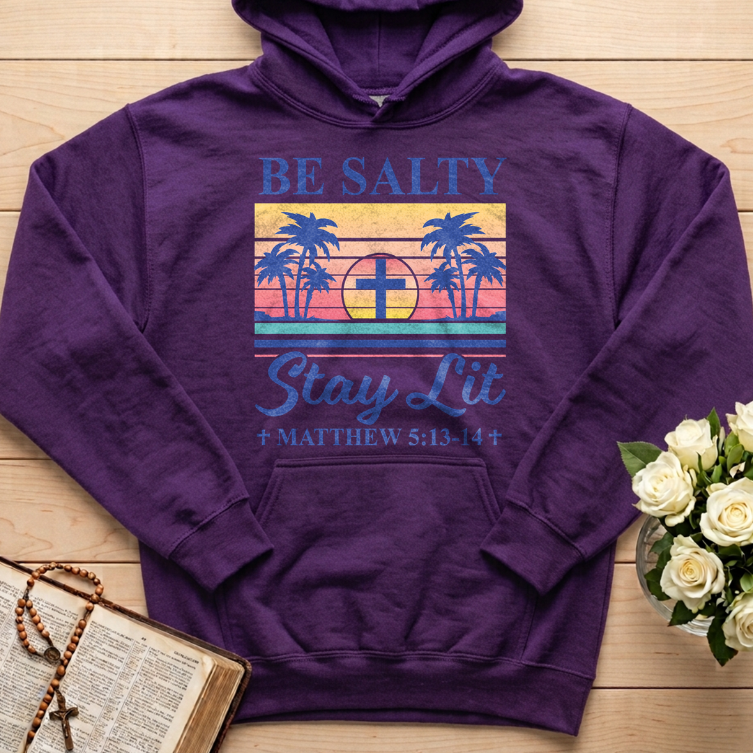 Be Salty Stay Lit Matthew 5.13-14 05