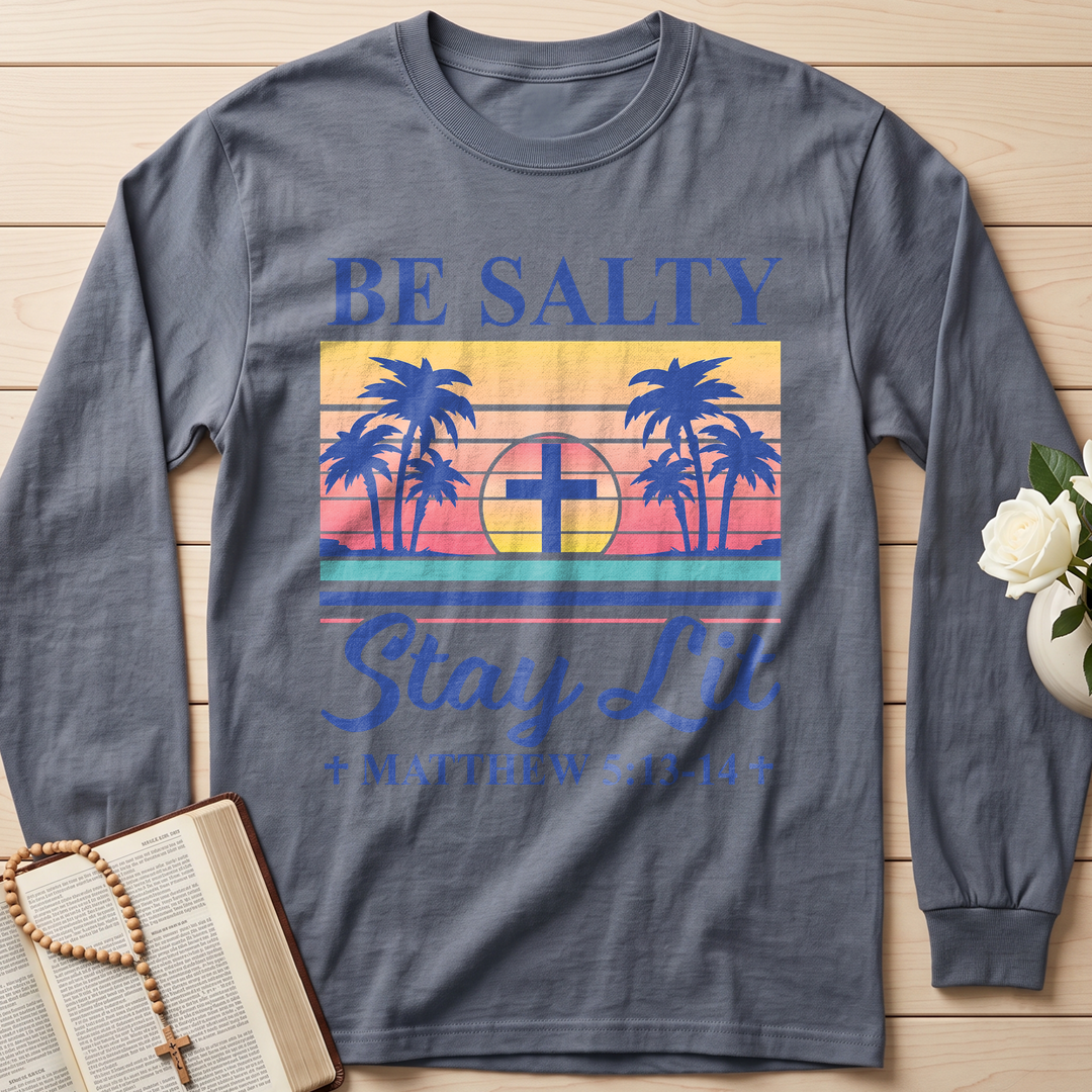 Be Salty Stay Lit Matthew 5.13-14 05