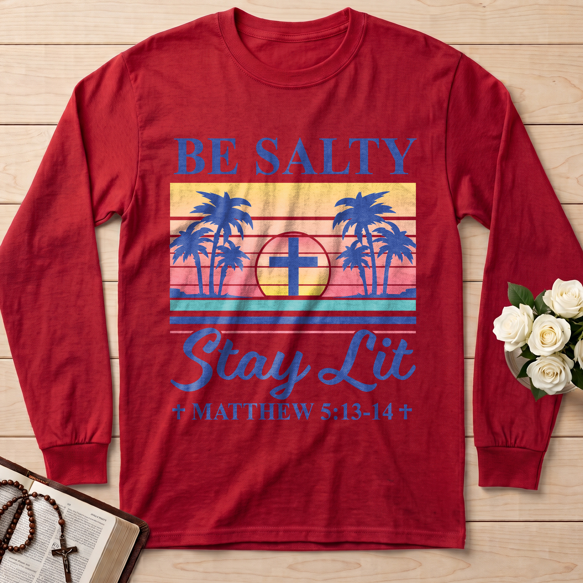 Be Salty Stay Lit Matthew 5.13-14 05