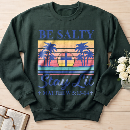 Be Salty Stay Lit Matthew 5.13-14 05