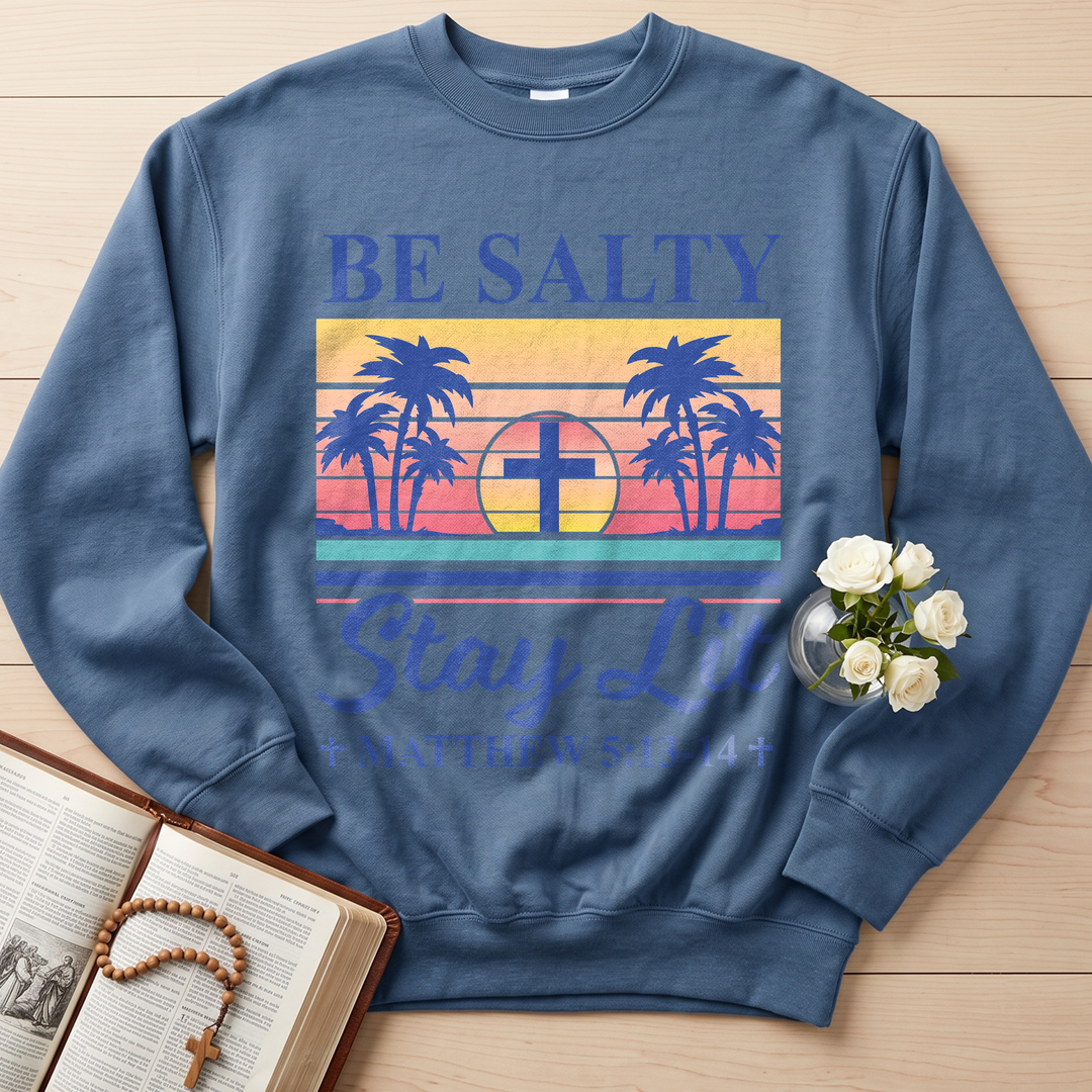 Be Salty Stay Lit Matthew 5.13-14 05