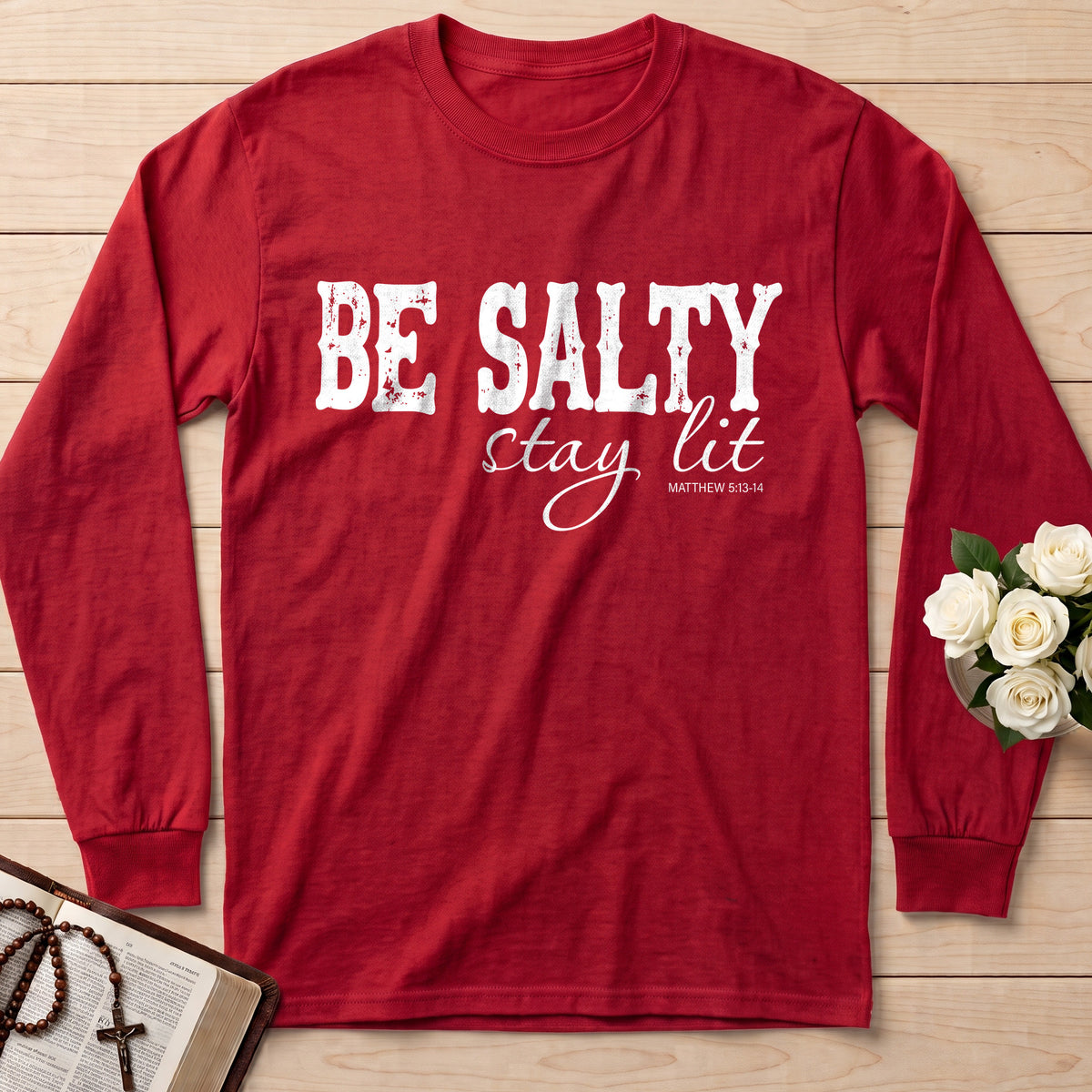 Be Salty Stay Lit Matthew 5.13-14 06