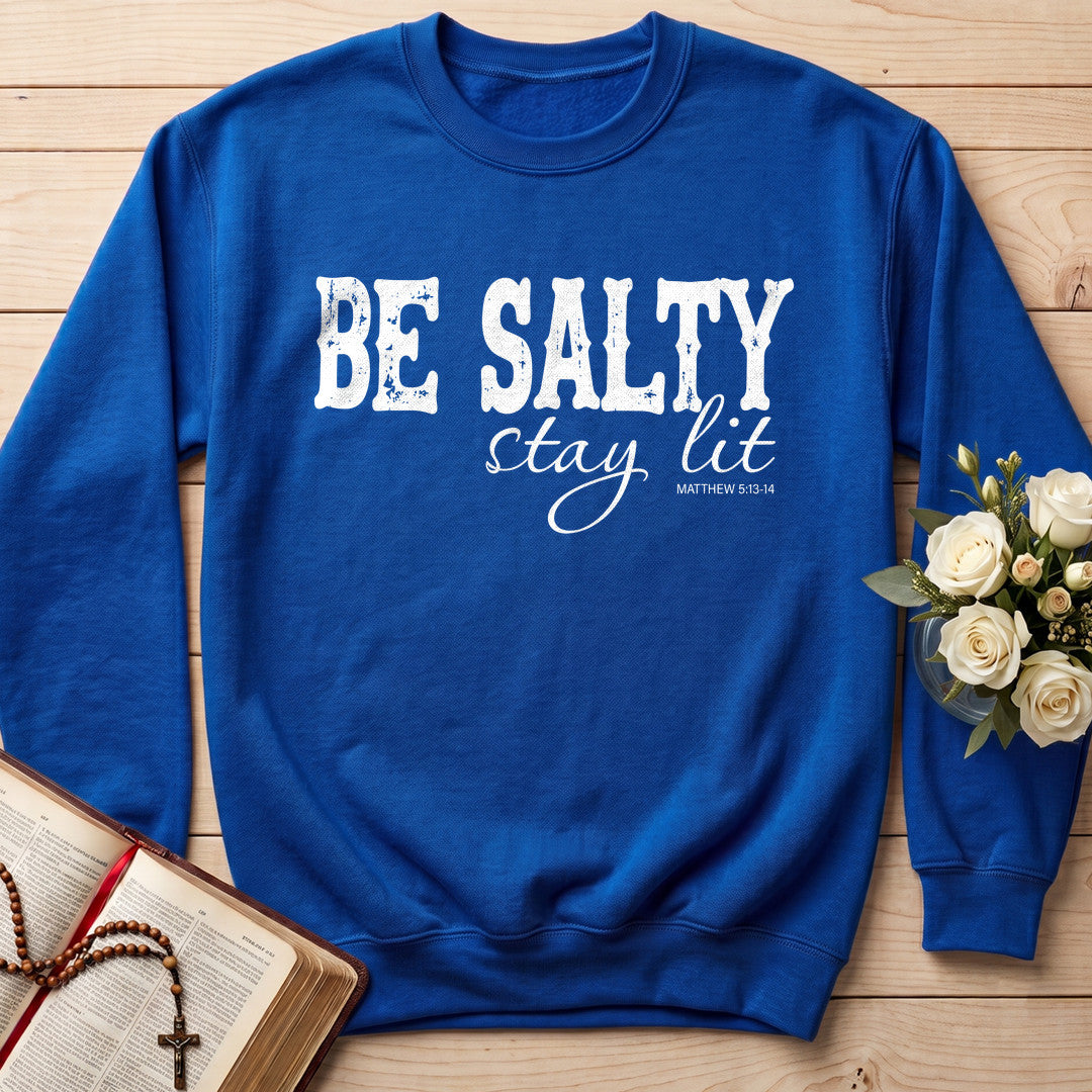 Be Salty Stay Lit Matthew 5.13-14 06