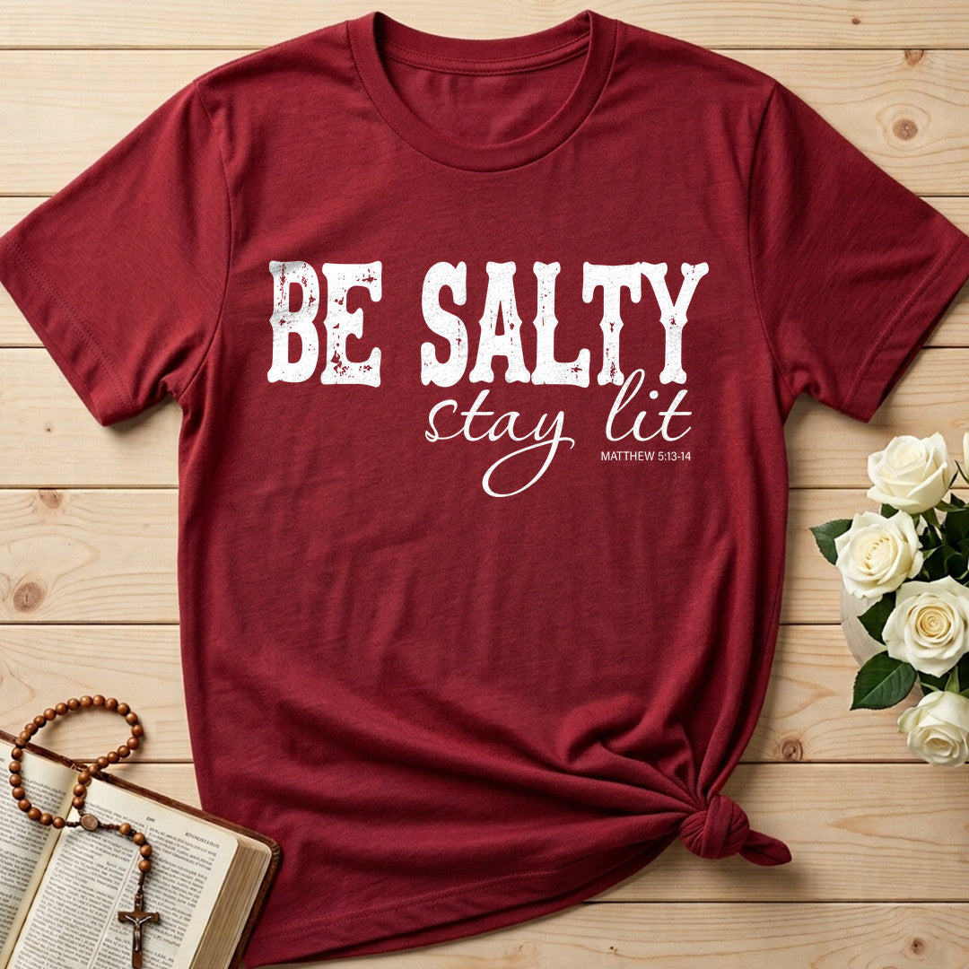 Be Salty Stay Lit Matthew 5.13-14 06