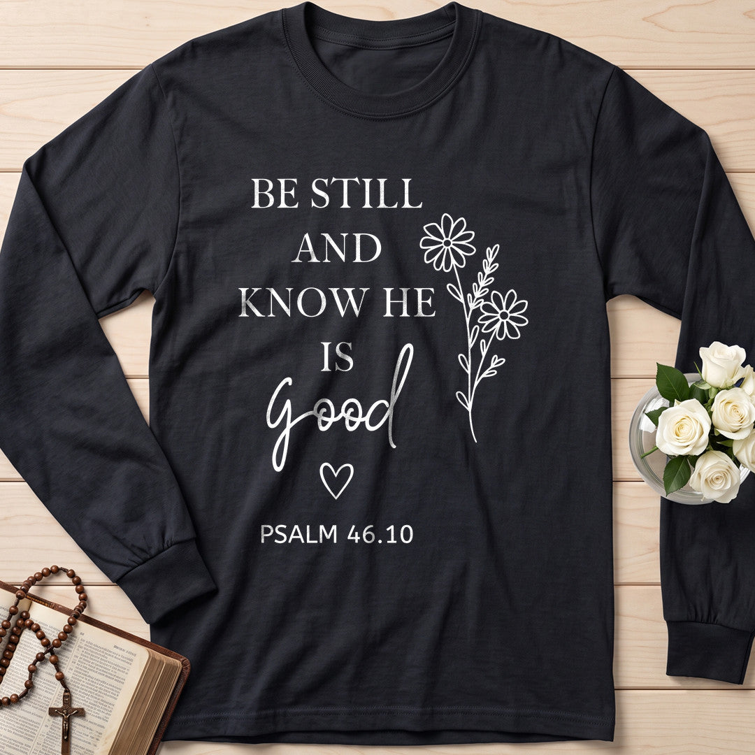 Be Still And Know He Is Good Psalm 46.10 01