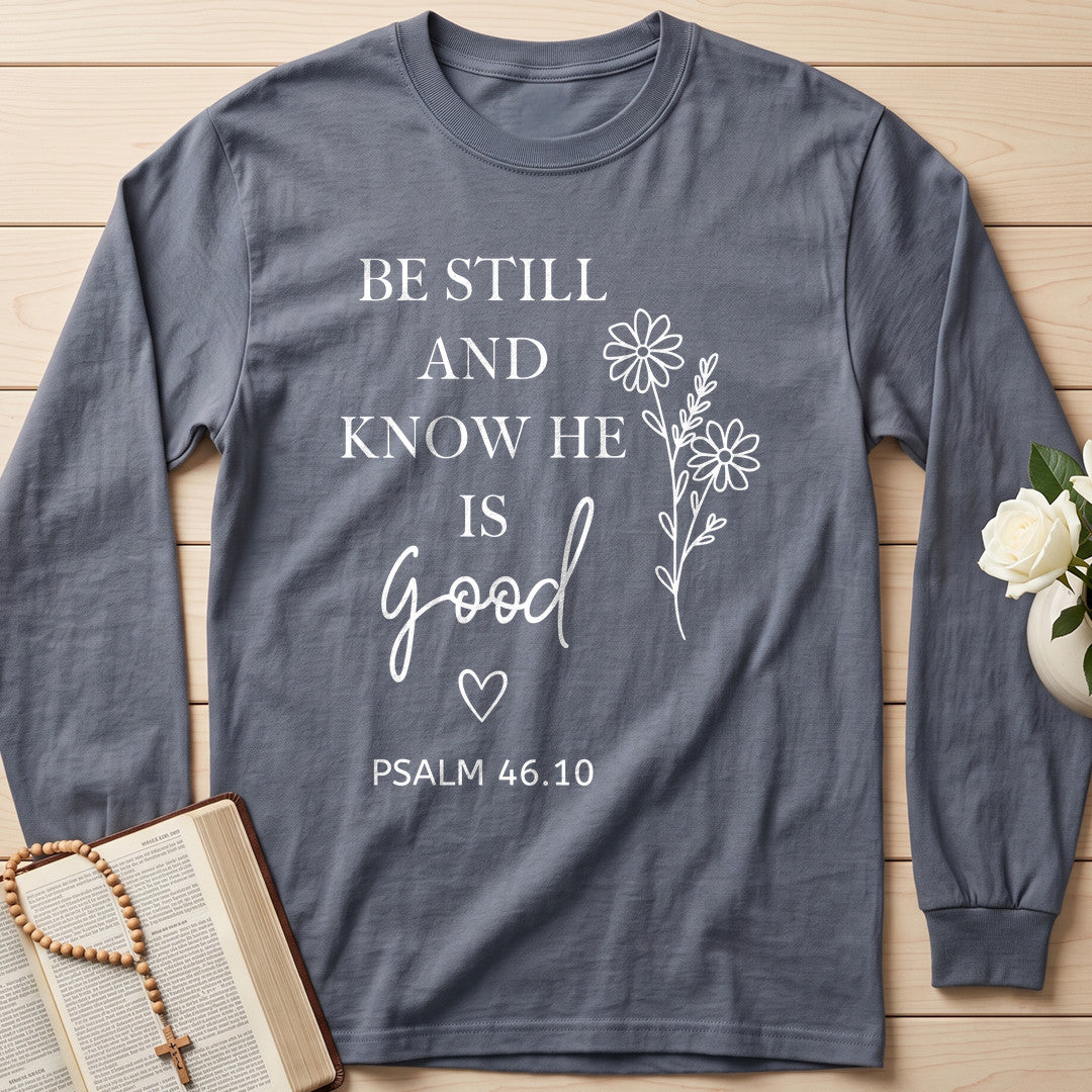 Be Still And Know He Is Good Psalm 46.10 01