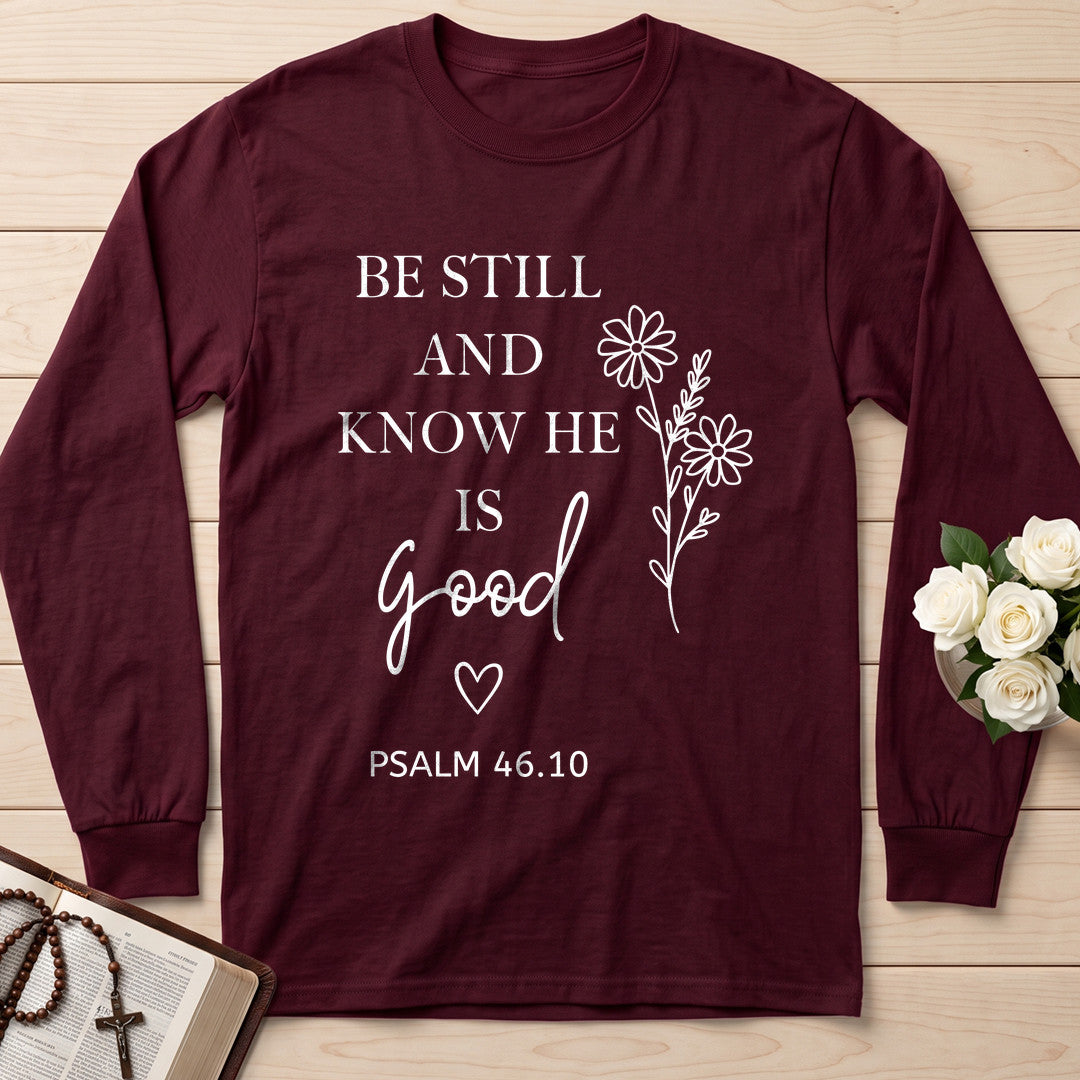 Be Still And Know He Is Good Psalm 46.10 01