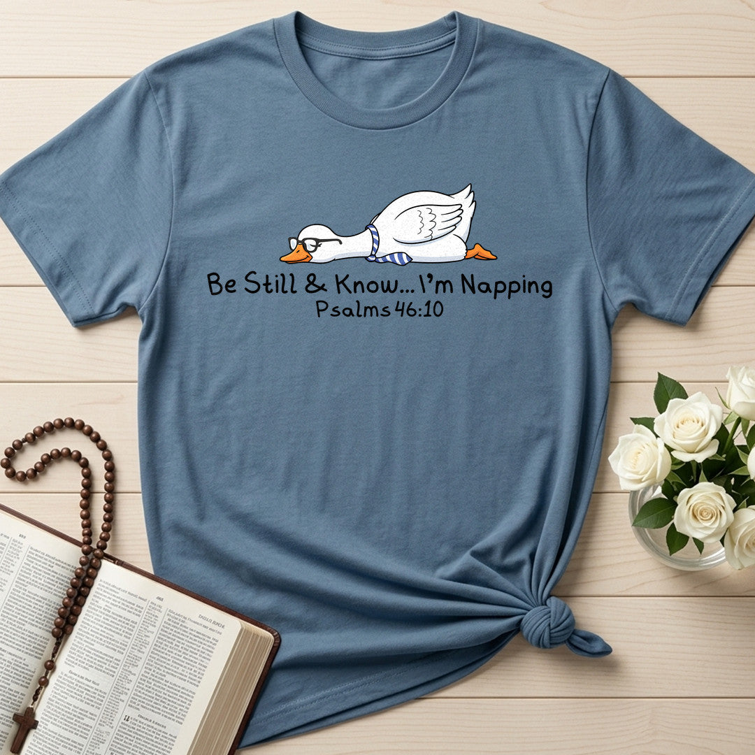 Be Still And Know I'm Napping Psalms 46.10 01