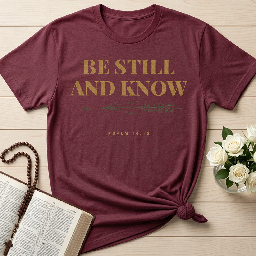Be Still And Know Psalm 46.10 10