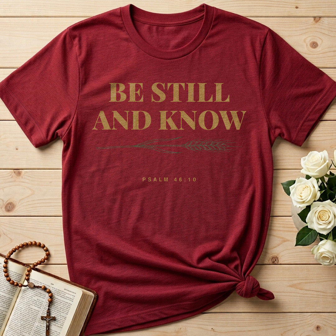 Be Still And Know Psalm 46.10 10