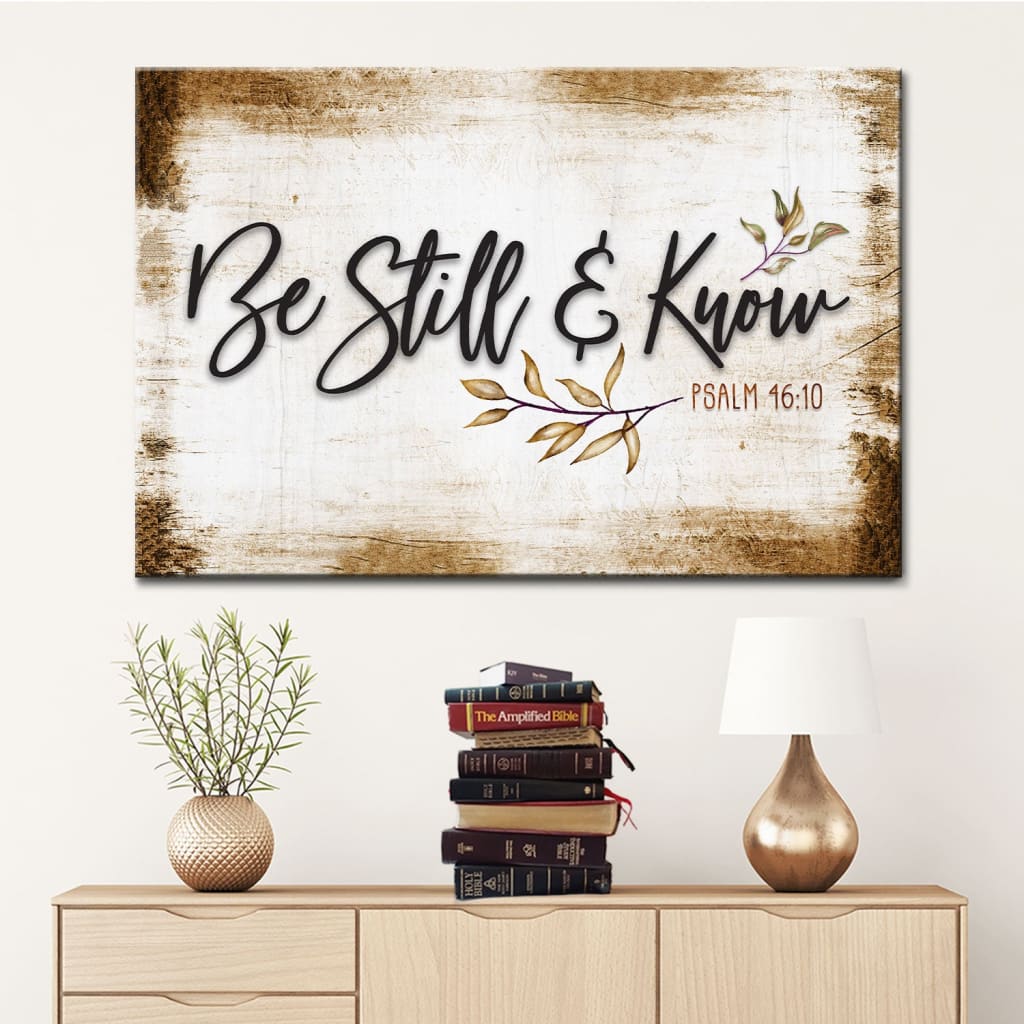 Be Still And Know Psalm 46:10 Wall Art Canvas, Farmhouse Christian Wall Decor