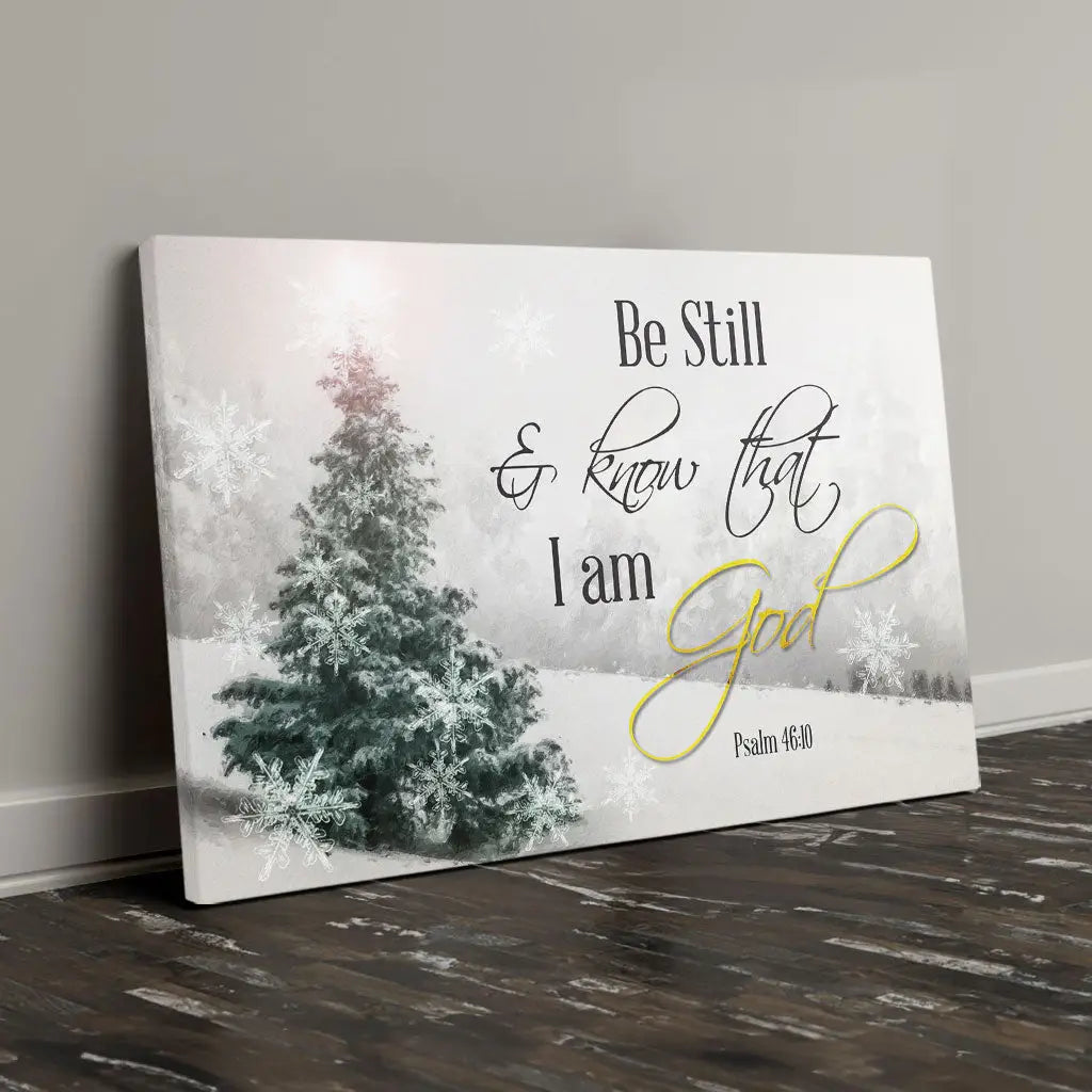 Be Still and Know That I Am God Christmas Christian Wall Art Canvas Print
