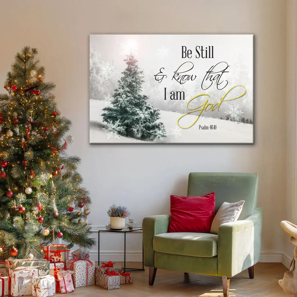 Be Still and Know That I Am God Christmas Christian Wall Art Canvas Print