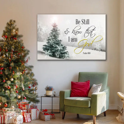 Be Still and Know That I Am God Christmas Christian Wall Art Canvas Print