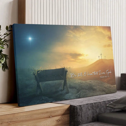 Christian Wall Art Canvas – Be Still and Know Psalm 46:10 Manger Cross Star