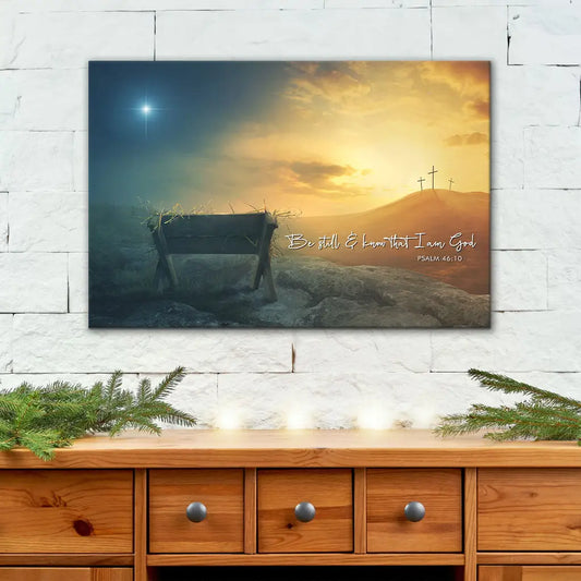 Christian Wall Art Canvas – Be Still and Know Psalm 46:10 Manger Cross Star