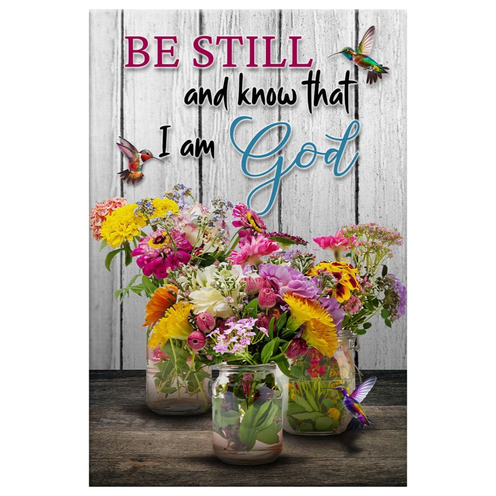 Psalm 46:10 Be Still and Know, Hummingbirds, Vase of Flowers, Wall Art Canvas