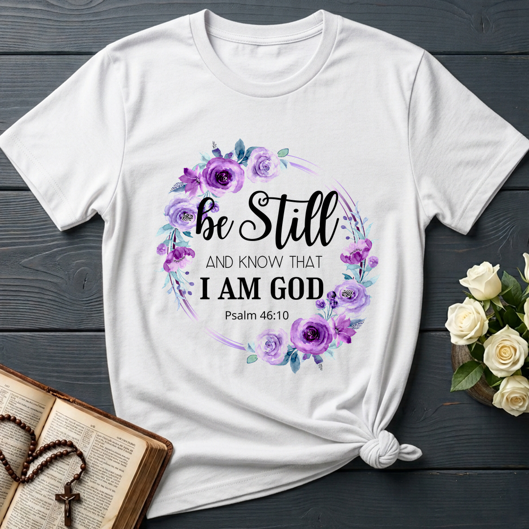 Be Still And Know That I Am God Psalm 46.10 05