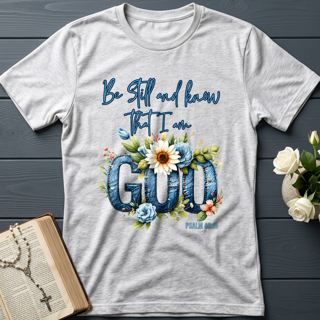 Be Still And Know That I Am God Psalm 46.10 07