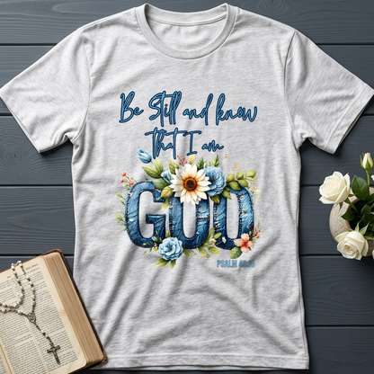 Be Still And Know That I Am God Psalm 46.10 07