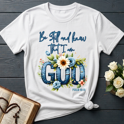 Be Still And Know That I Am God Psalm 46.10 07