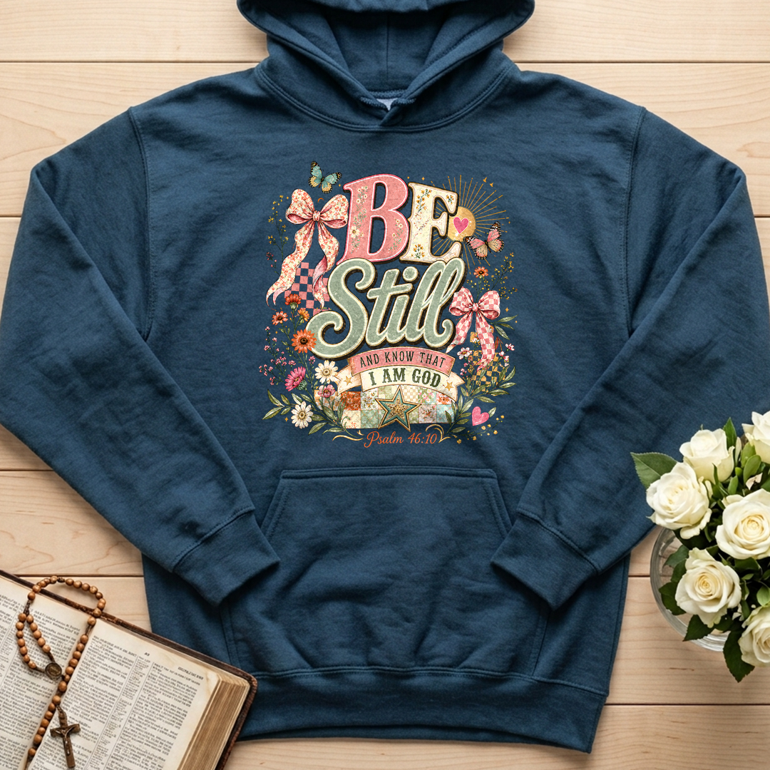 Be Still And Know That I Am God Psalm 46.10 09