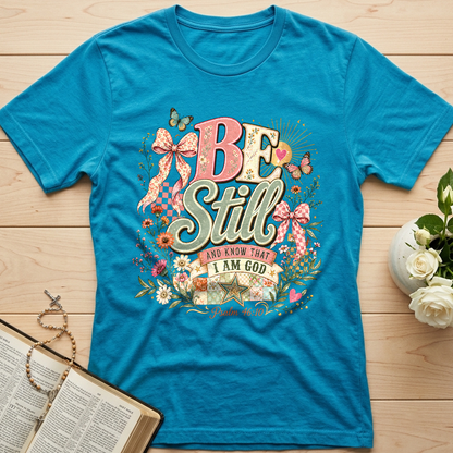 Be Still And Know That I Am God Psalm 46.10 09