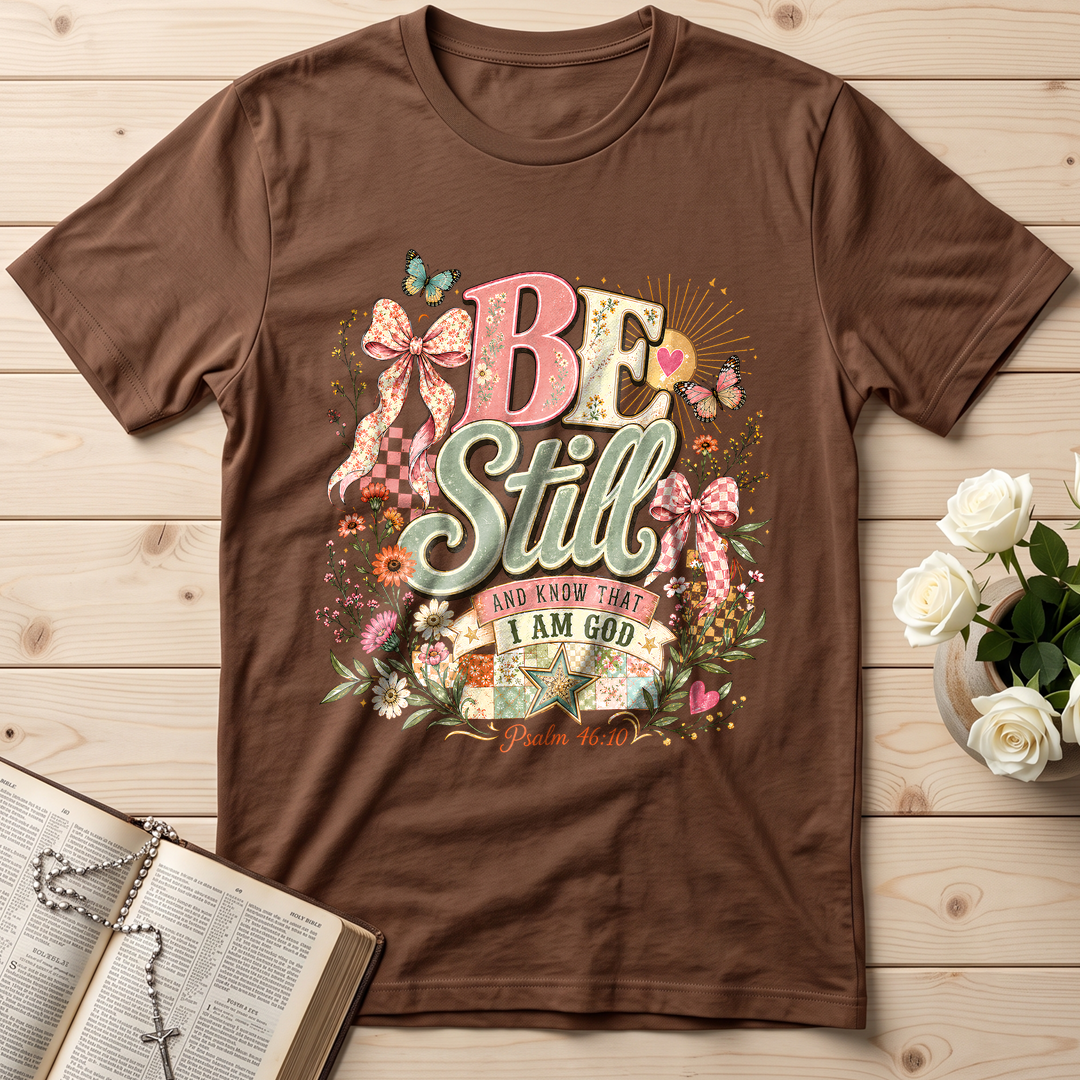 Be Still And Know That I Am God Psalm 46.10 09
