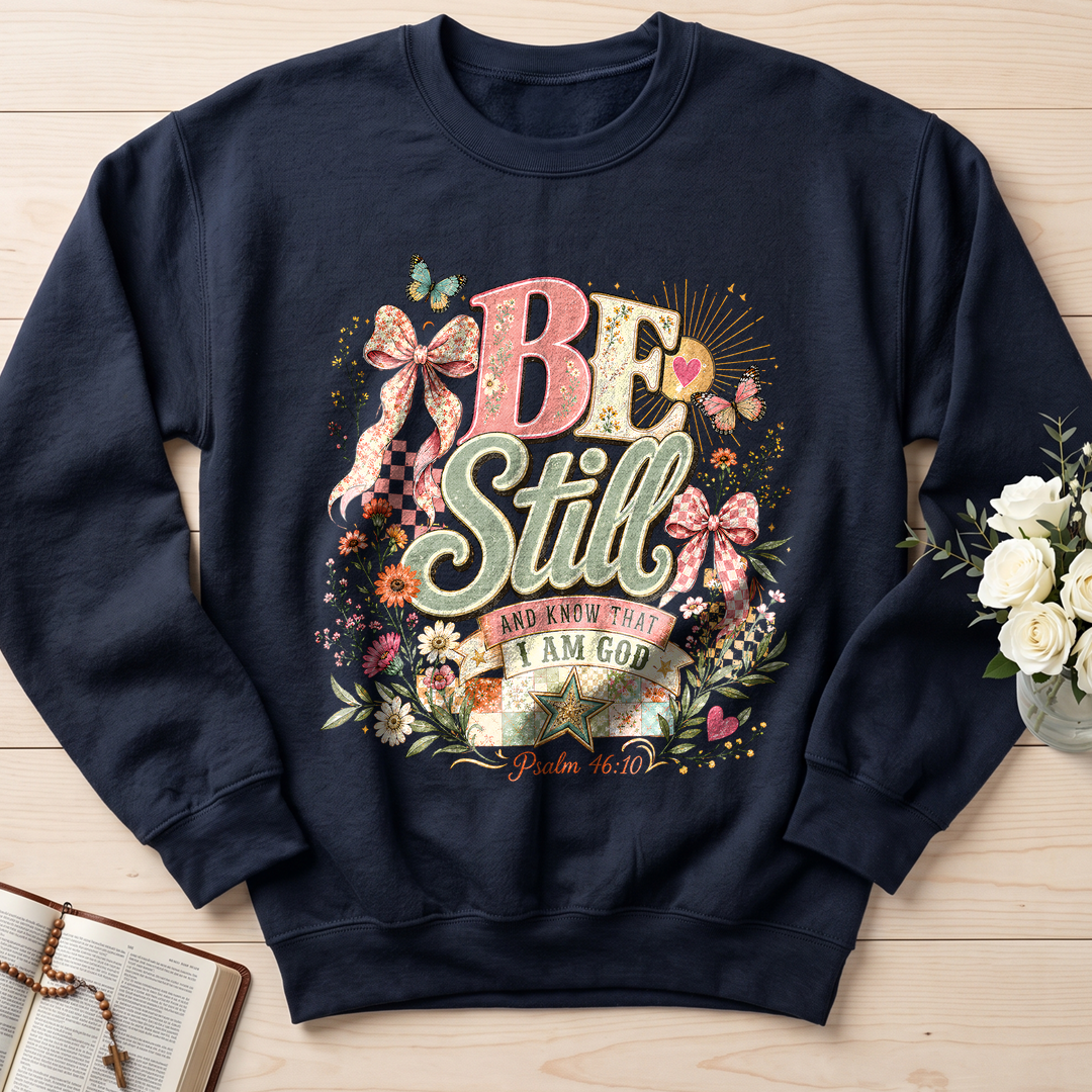 Be Still And Know That I Am God Psalm 46.10 09