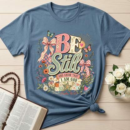 Be Still And Know That I Am God Psalm 46.10 09