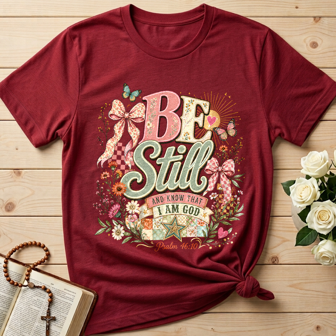 Be Still And Know That I Am God Psalm 46.10 09
