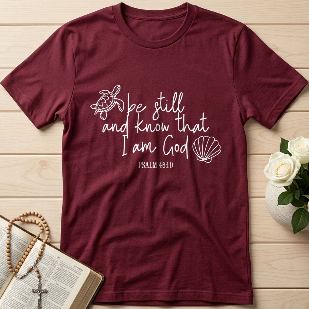 Be Still And Know That I Am God Psalm 46.10 12