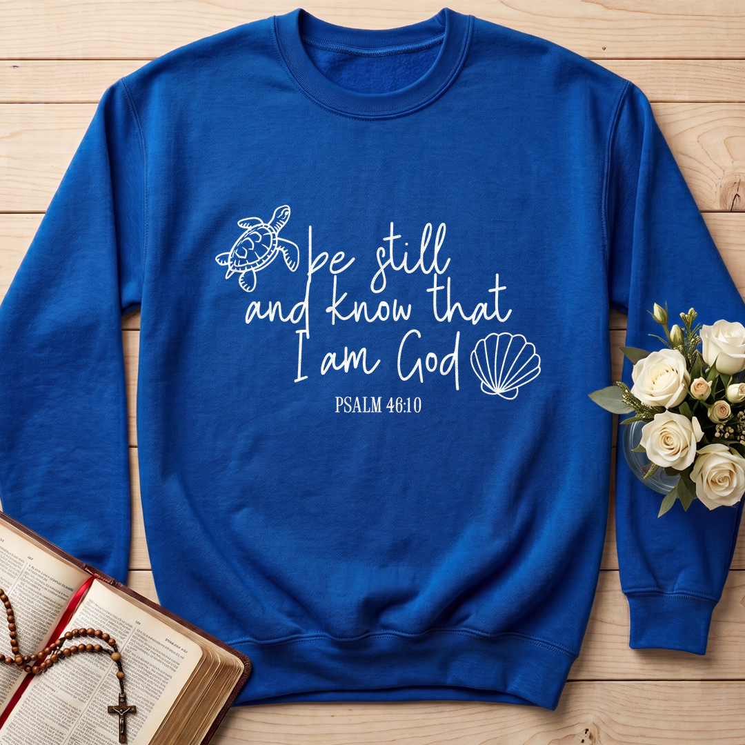 Be Still And Know That I Am God Psalm 46.10 12