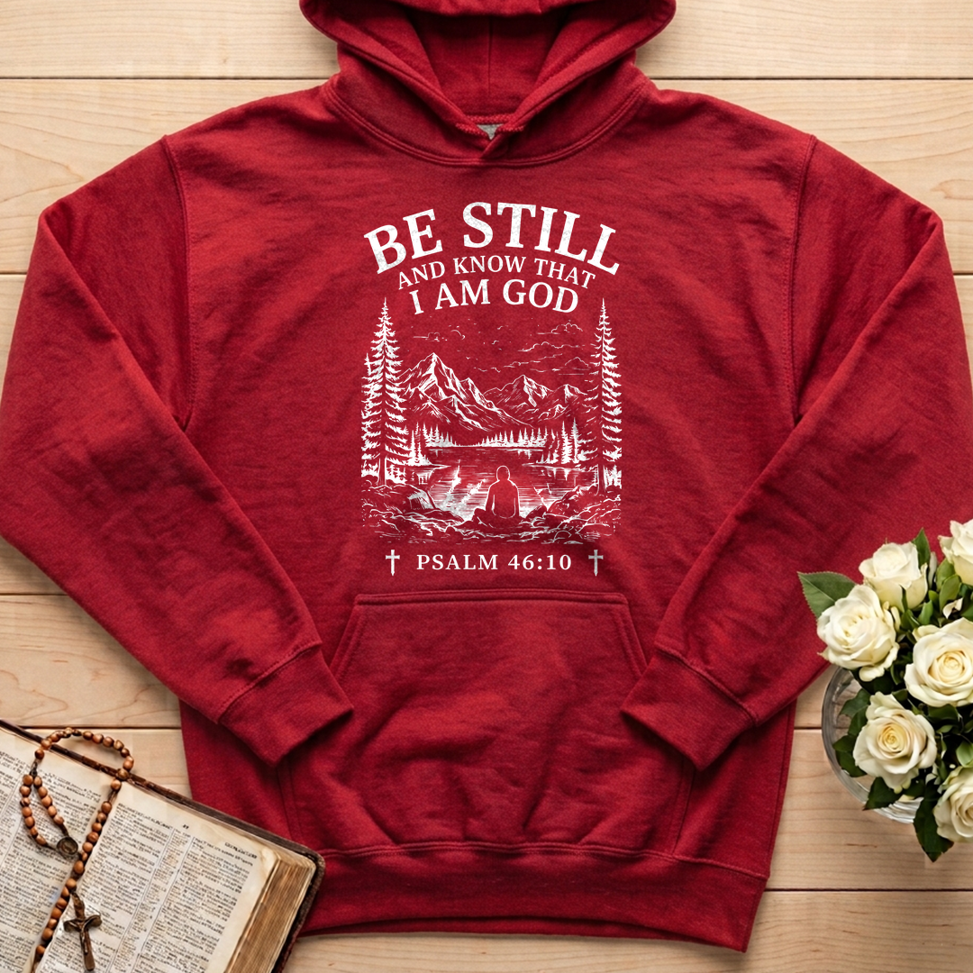 Be Still And Know That I Am God Psalm 46.10 13