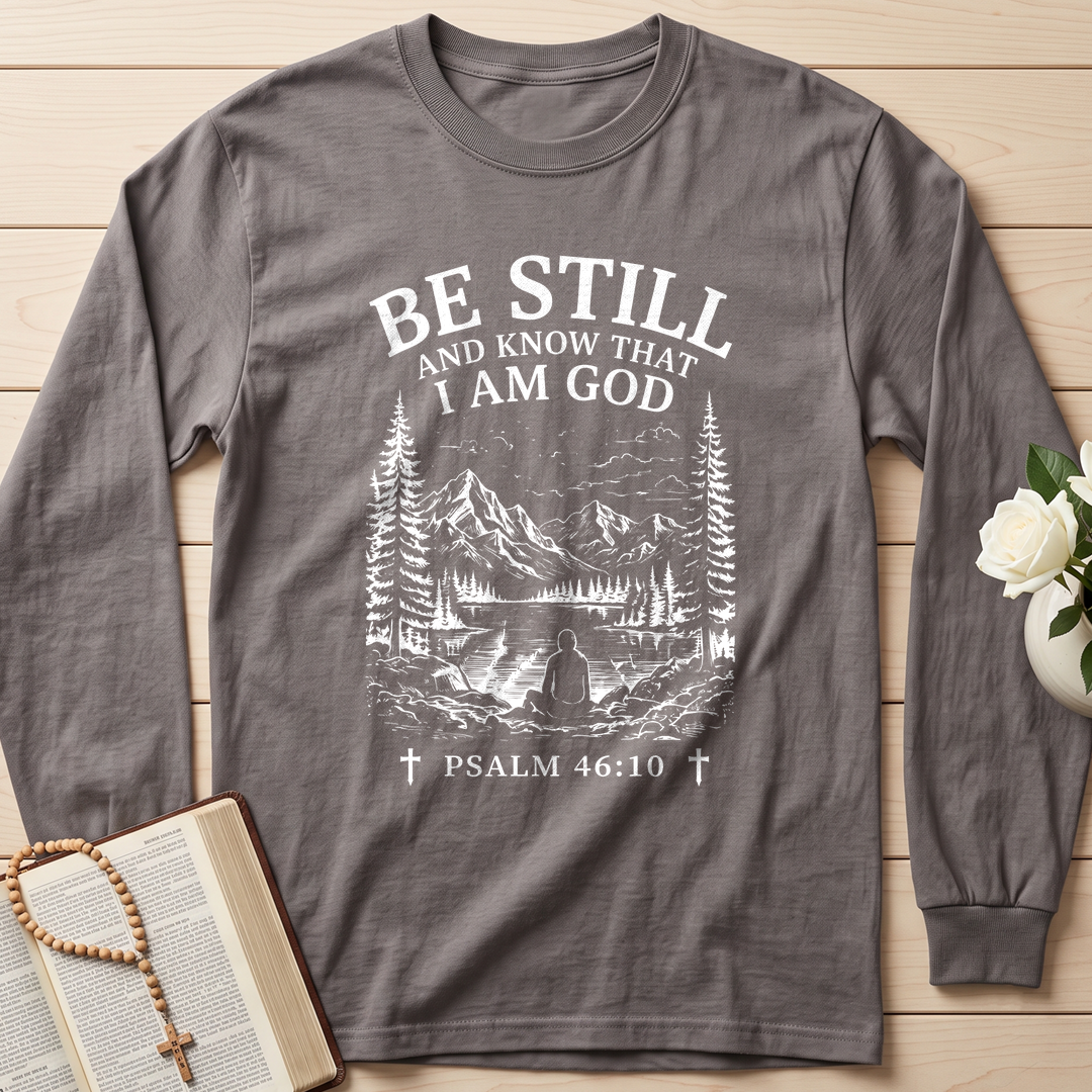 Be Still And Know That I Am God Psalm 46.10 13