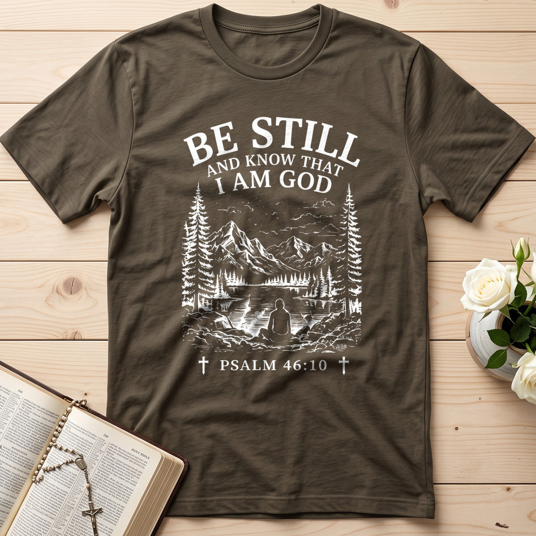 Be Still And Know That I Am God Psalm 46.10 13