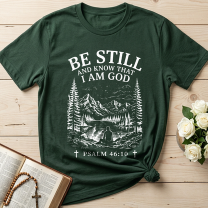 Be Still And Know That I Am God Psalm 46.10 13
