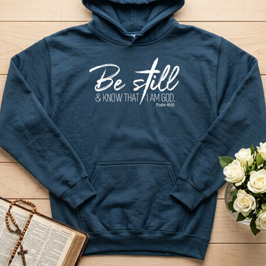 Be Still And Know That I Am God Psalm 46.10 15