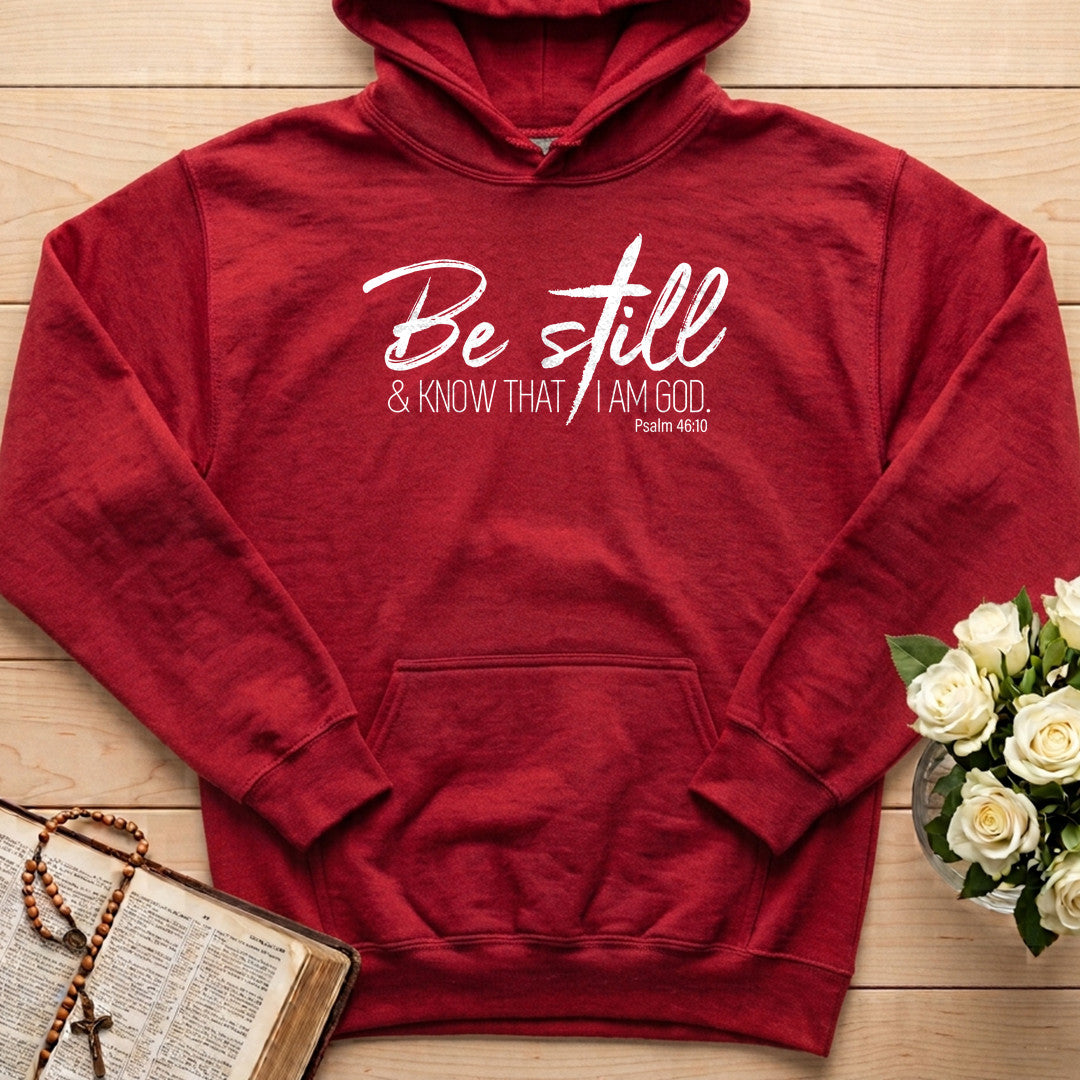 Be Still And Know That I Am God Psalm 46.10 15
