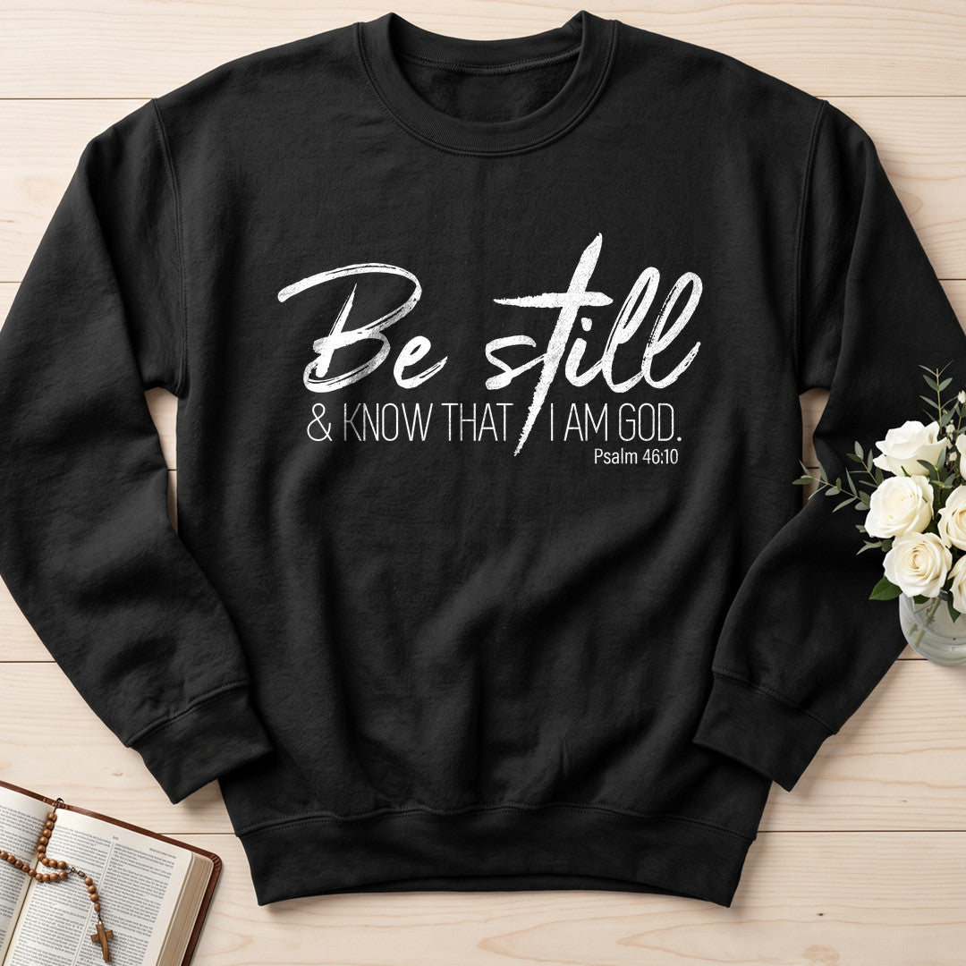 Be Still And Know That I Am God Psalm 46.10 15