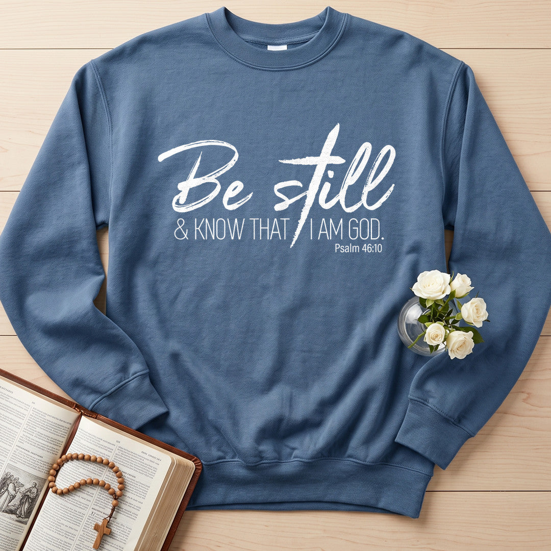 Be Still And Know That I Am God Psalm 46.10 15