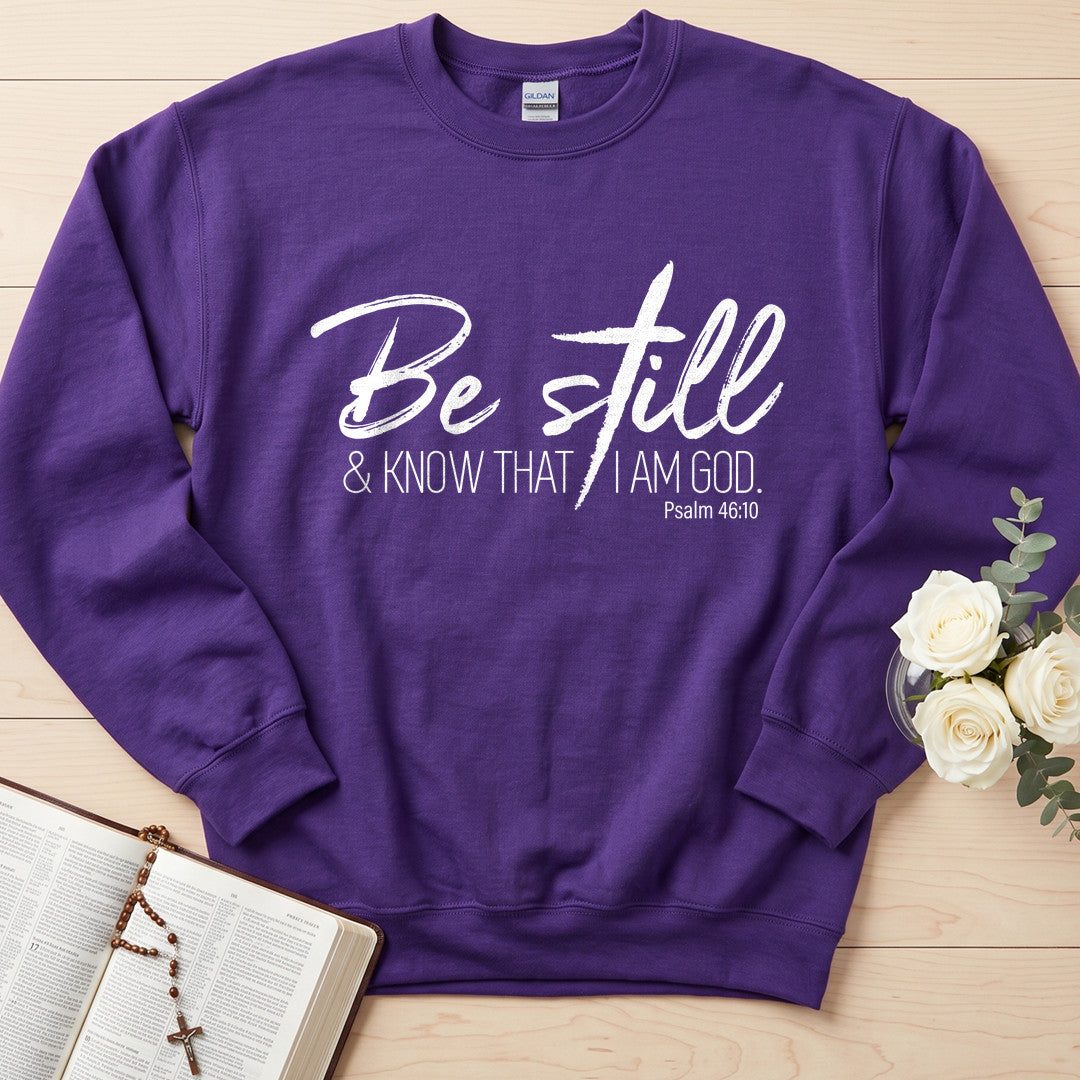 Be Still And Know That I Am God Psalm 46.10 15