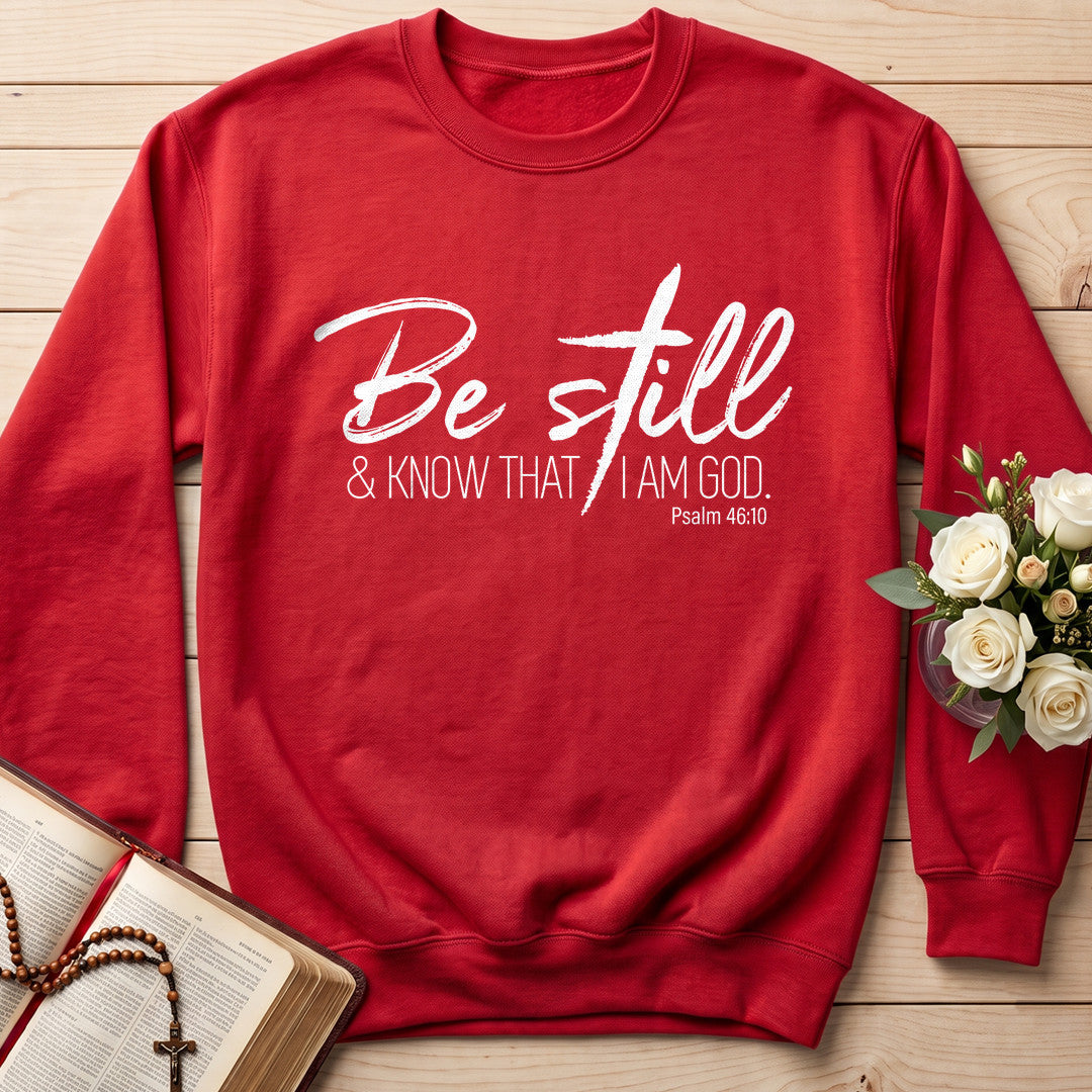 Be Still And Know That I Am God Psalm 46.10 15