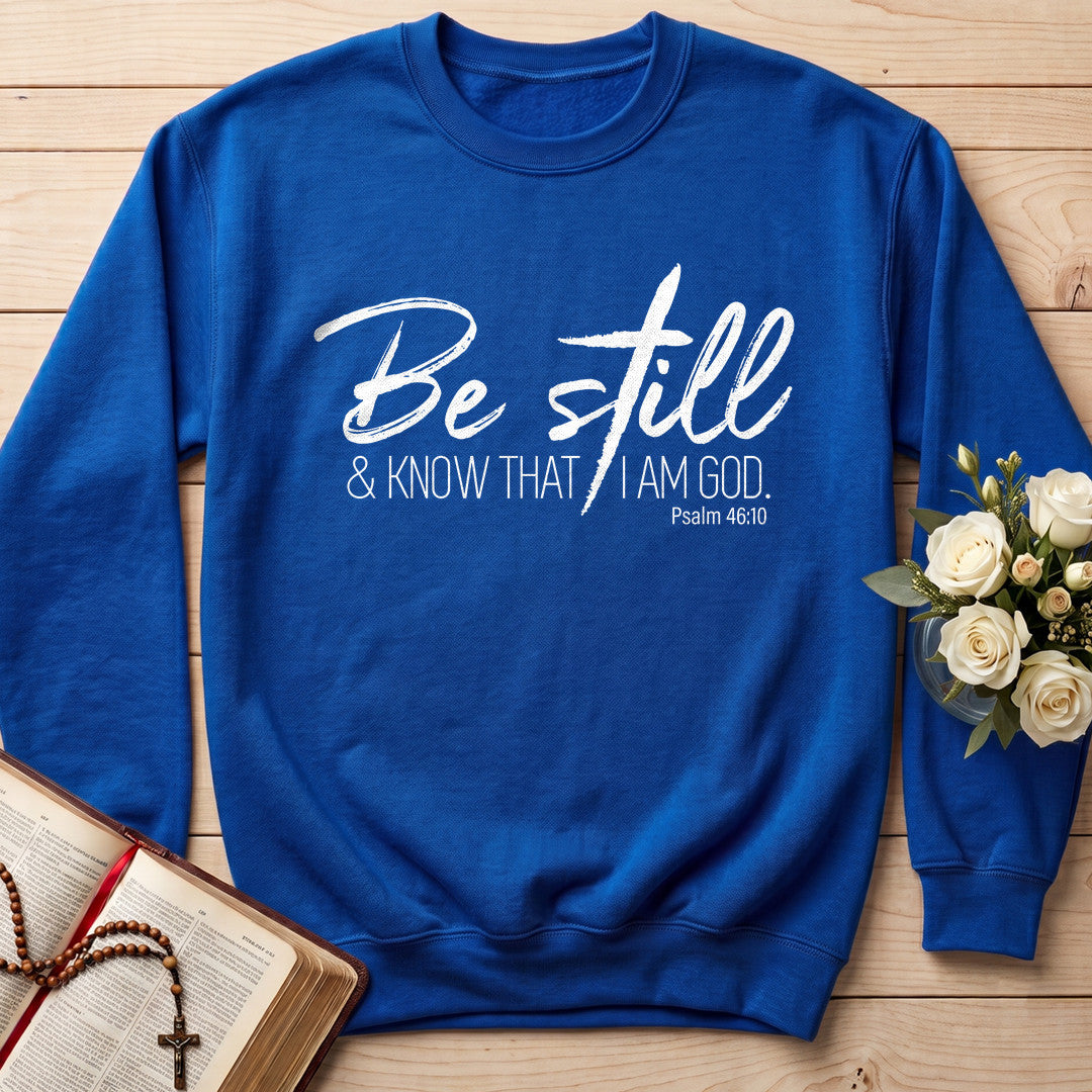 Be Still And Know That I Am God Psalm 46.10 15