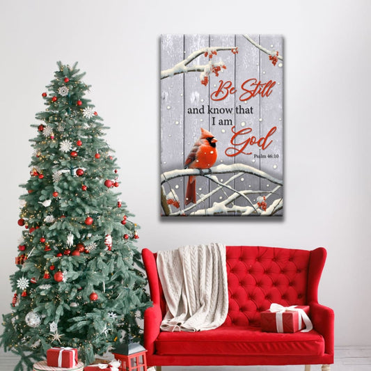 Be Still and Know Psalm 46:10, Cardinal, Christmas Wall Art Canvas