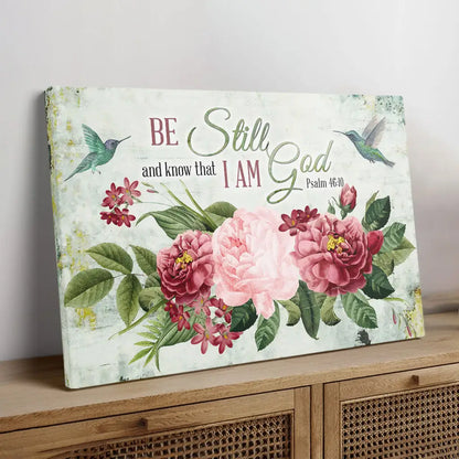 Be Still and Know That I Am God, Vintage Flower Hummingbird, Wall art canvas