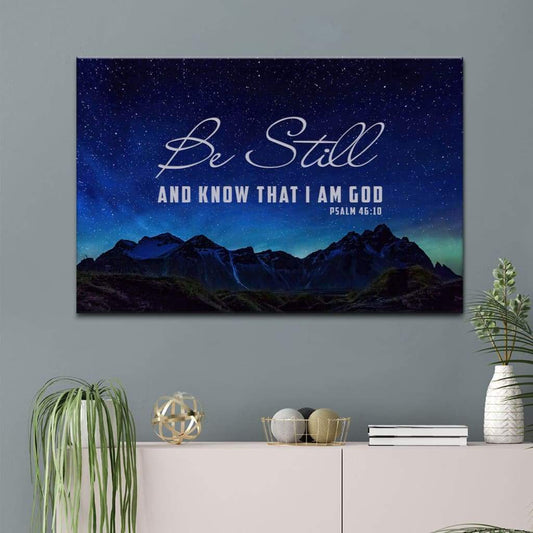 Psalm 46:10 Be still & know that I am God Mountain Stars Wall art canvas
